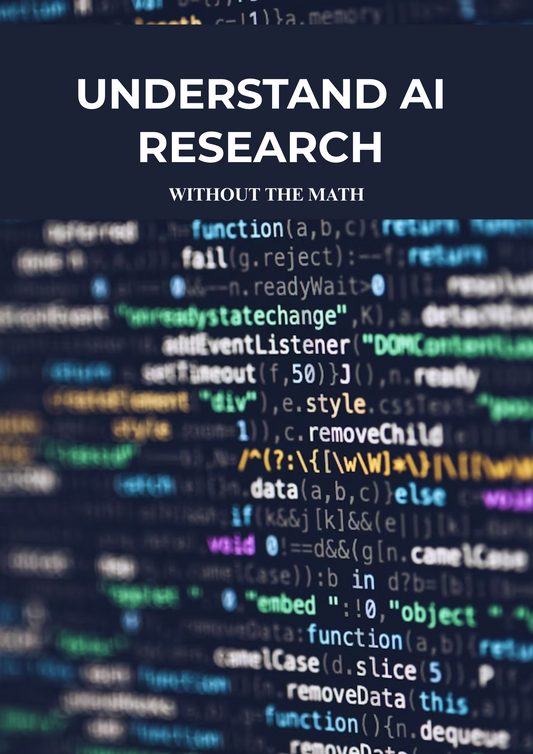 Understand AI Research Without the Math